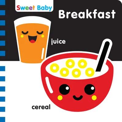 Sweet Baby Series Desayuno 6x6 Inglés: Una introducción de alto contraste a la hora de comer - Sweet Baby Series Breakfast 6x6 English: A High-Contrast Introduction to Mealtime