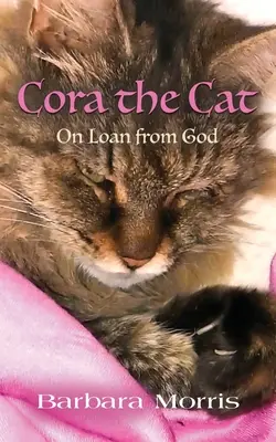 La gata Cora: prestada por Dios - Cora the Cat: On Loan from God