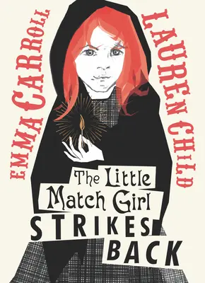 La pequeña cerillera contraataca - The Little Match Girl Strikes Back