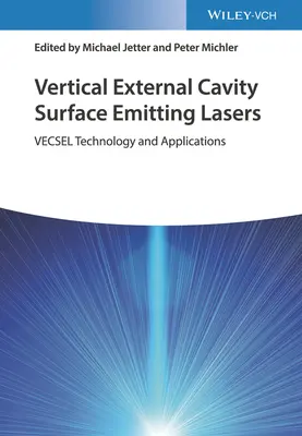 Láseres de emisión superficial de cavidad externa vertical: Tecnología Vecsel y Aplicaciones - Vertical External Cavity Surface Emitting Lasers: Vecsel Technology and Applications