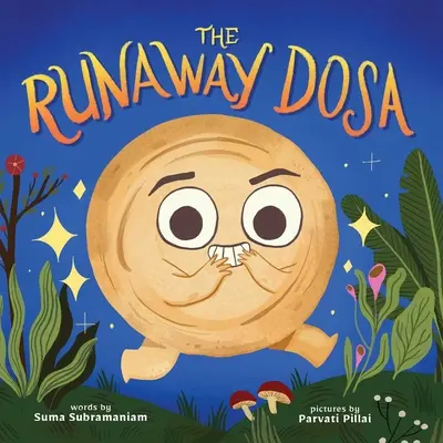 La dosa fugitiva - The Runaway Dosa