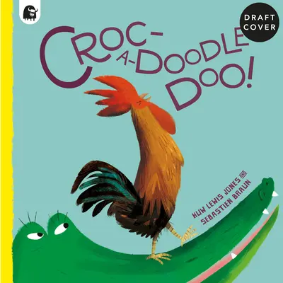 ¡Croc-A-Doodle-Doo! - Croc-A-Doodle-Doo!