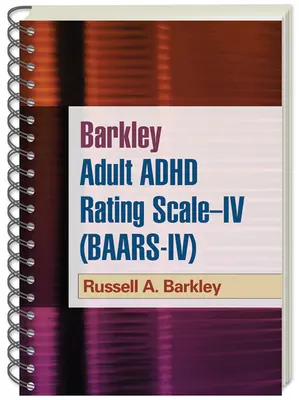 Escala Barkley de Calificación del TDAH en Adultos-IV (BAARS-IV) - Barkley Adult ADHD Rating Scale--IV (BAARS-IV)