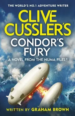 La furia del cóndor de Clive Cussler - Clive Cussler's Condor's Fury