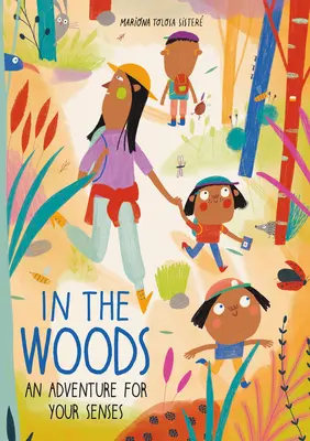 En el bosque: Una aventura para los sentidos - In the Woods: An Adventure for Your Senses