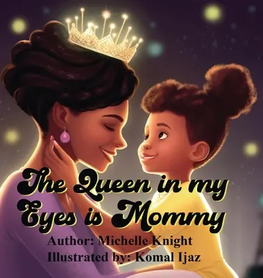 Para m la Reina es Mami - The Queen in my Eyes is Mommy