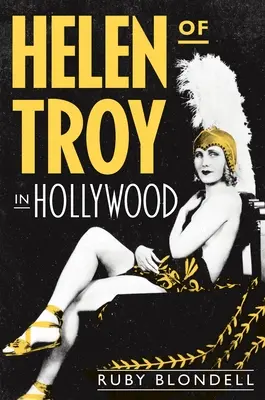 Helena de Troya en Hollywood - Helen of Troy in Hollywood