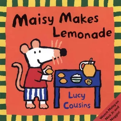 Maisy hace limonada - Maisy Makes Lemonade