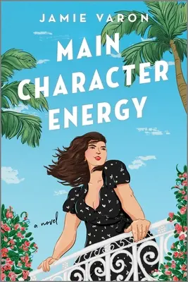 La energía de los protagonistas - Main Character Energy