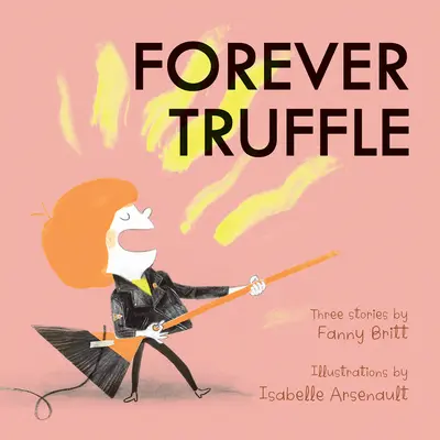 Trufa para siempre - Forever Truffle