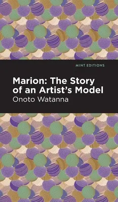 Marion: La historia de una modelo - Marion: The Story of an Artist's Model