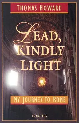 Guía, bondadosa luz: Mi viaje a Roma - Lead, Kindly Light: My Journey to Rome