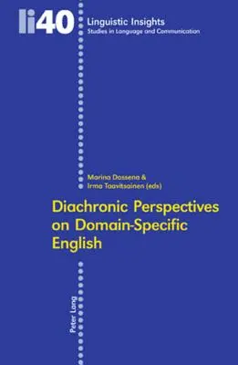 Perspectivas diacrónicas del inglés específico de dominio - Diachronic Perspectives on Domain-Specific English
