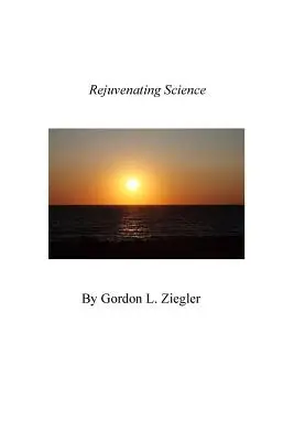 Rejuvenecimiento de la ciencia - Rejuvenating Science