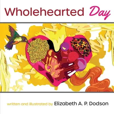 El día del corazón - Wholehearted Day