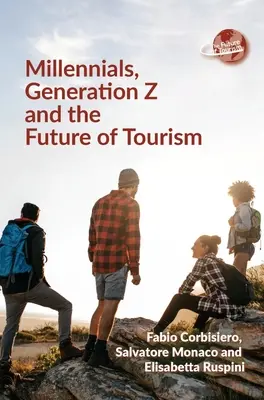 Millennials, Generación Z y el futuro del turismo - Millennials, Generation Z and the Future of Tourism