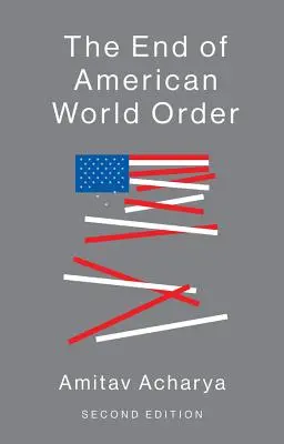 El fin del orden mundial americano - The End of American World Order