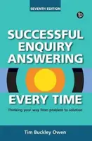 La mejor forma de responder a las preguntas - Pasar del problema a la solución - Successful Enquiry Answering Every Time - Thinking your way from problem to solution