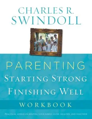 Parenting: De la supervivencia a la prosperidad Libro de ejercicios - Parenting: From Surviving to Thriving Workbook