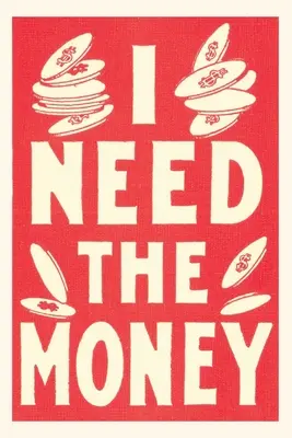 Diario Vintage I Need the Money - Vintage Journal I Need the Money