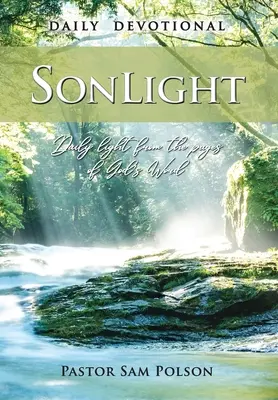 SonLight: Luz diaria de las páginas de la Palabra de Dios - SonLight: Daily Light from the Pages of God's Word