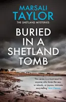 Enterrado en una tumba de las Shetland - Los misterios de la navegación en las Shetland - Buried in a Shetland Tomb - The Shetland Sailing Mysteries