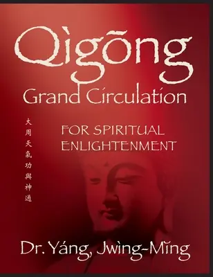 Gran Circulación de Qigong para la Iluminación Espiritual - Qigong Grand Circulation for Spiritual Enlightenment