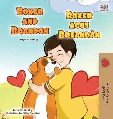 Boxer and Brandon (Libro Infantil Bilingüe Inglés Irlandés) - Boxer and Brandon (English Irish Bilingual Children's Book)