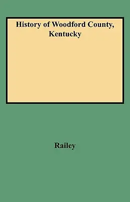 Historia del condado de Woodford, Kentucky - History of Woodford County, Kentucky