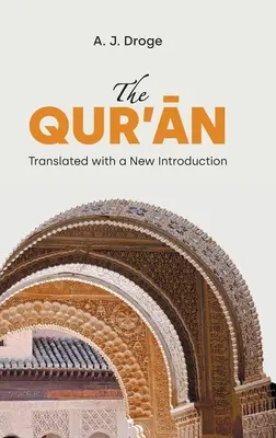 El Corán: Traducido con una nueva introducción - The Qur'ān: Translated with a New Introduction