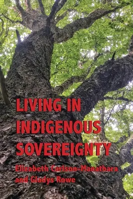 Vivir en soberanía indígena - Living in Indigenous Sovereignty