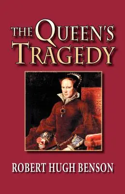 La tragedia de la reina - The Queen's Tragedy