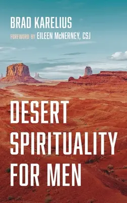 Espiritualidad masculina en el desierto - Desert Spirituality for Men