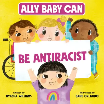 Ally Baby Can: Ser antirracista - Ally Baby Can: Be Antiracist