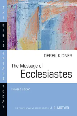 El mensaje del Eclesiastés - The Message of Ecclesiastes