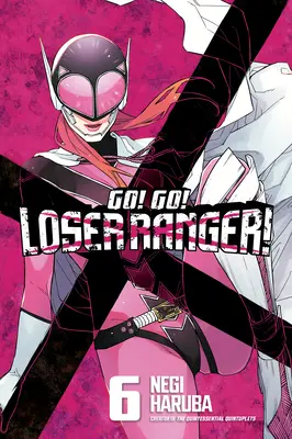 ¡Vamos! ¡Vamos! ¡Loser Ranger! 6 - Go! Go! Loser Ranger! 6