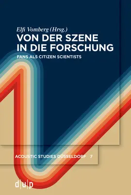 De la escena a la investigación - Von der Szene in die Forschung