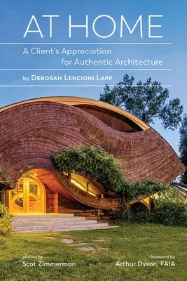 En casa: El aprecio de un cliente por la arquitectura auténtica - At Home: A Client's Appreciation for Authentic Architecture