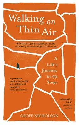 Caminando sobre el aire: El viaje de una vida en 99 pasos - Walking on Thin Air: A Life's Journey in 99 Steps