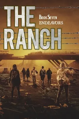 El Rancho: Endeavors - The Ranch: Endeavors