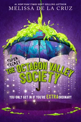 La sociedad (supersecreta) de Octagon Valley - The (Super Secret) Octagon Valley Society