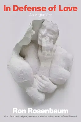 En defensa del amor: Un argumento - In Defense of Love: An Argument