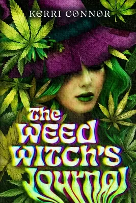 El diario de la bruja de las malas hierbas - The Weed Witch's Journal