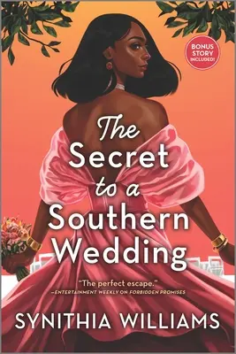 El secreto de una boda sureña - The Secret to a Southern Wedding