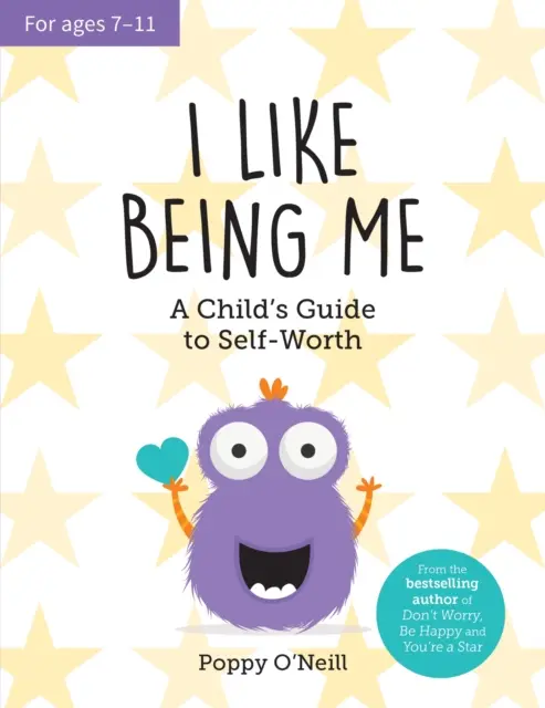 Me gusta ser yo - Guía infantil sobre la autoestima - I Like Being Me - A Child's Guide to Self-Worth