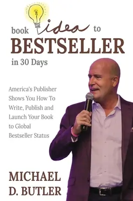 De idea para un libro a bestseller en 30 días - Book Idea to Bestseller in 30 Days