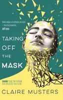 Quitarse la máscara - Taking Off the Mask