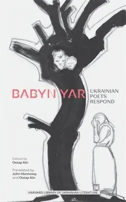 Babyn Yar: La respuesta de los poetas ucranianos - Babyn Yar: Ukrainian Poets Respond