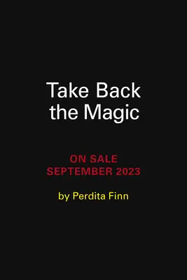 Recuperar la magia: conversaciones con el mundo invisible - Take Back the Magic: Conversations with the Unseen World