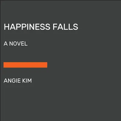 Happiness Falls (Club de lectura de Good Morning America) - Happiness Falls (Good Morning America Book Club)